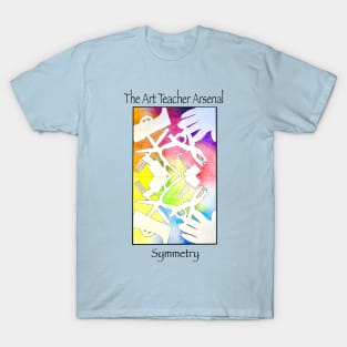 Art Teacher Arsenal/ Symmetry T-Shirt